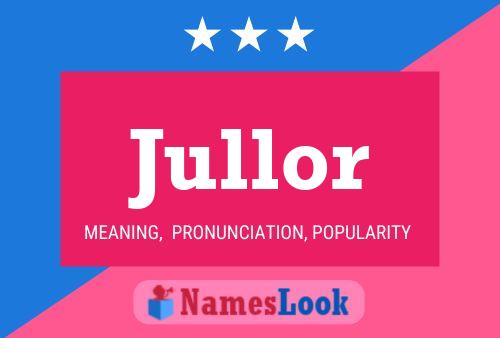 Jullor Name Poster