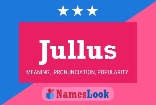 Jullus Name Poster