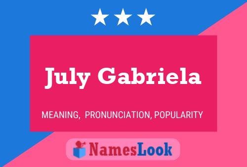 July Gabriela Name Poster