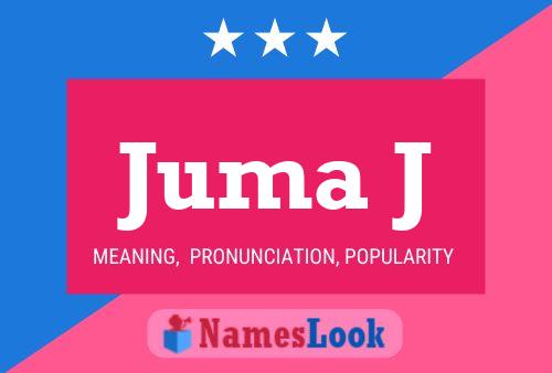 Juma J Name Poster