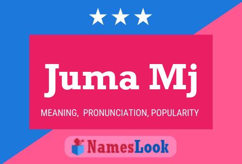 Juma Mj Name Poster