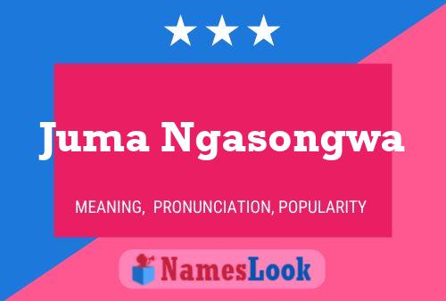 Juma Ngasongwa Name Poster