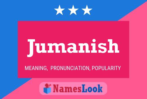 Jumanish Name Poster