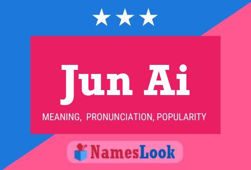 Jun Ai Name Poster