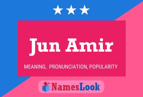 Jun Amir Name Poster