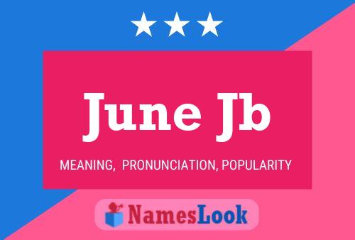 June Jb Name Poster