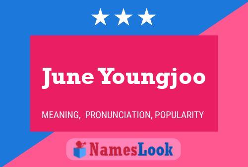 June Youngjoo Name Poster