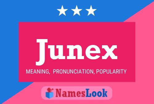 Junex Name Poster