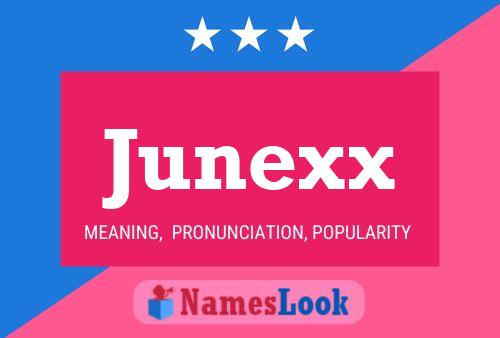 Junexx Name Poster