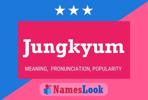 Jungkyum Name Poster