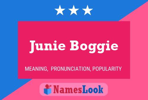 Junie Boggie Name Poster