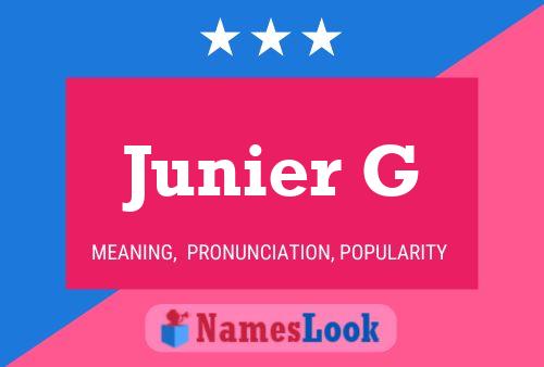 Junier G Name Poster