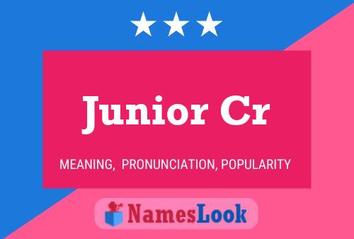 Junior Cr Name Poster