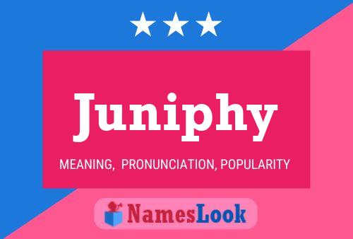 Juniphy Name Poster