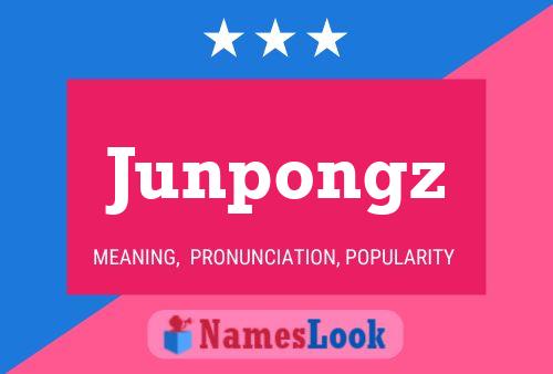 Junpongz Name Poster