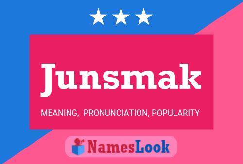 Junsmak Name Poster