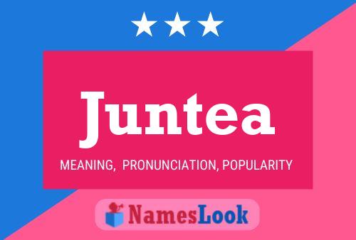 Juntea Name Poster