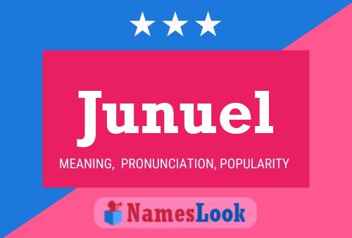 Junuel Name Poster