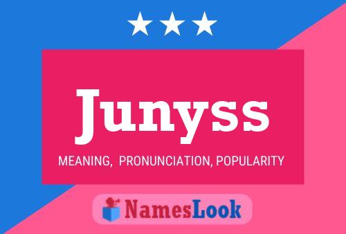 Junyss Name Poster