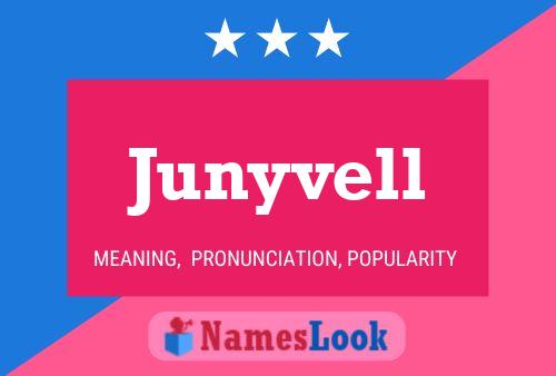 Junyvell Name Poster