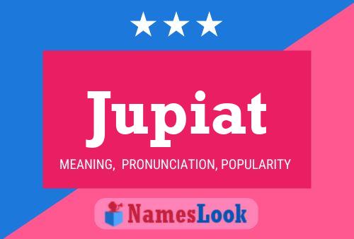 Jupiat Name Poster