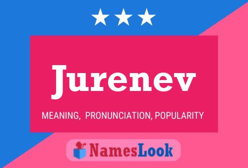 Jurenev Name Poster