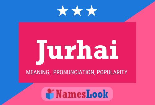 Jurhai Name Poster