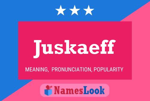 Juskaeff Name Poster