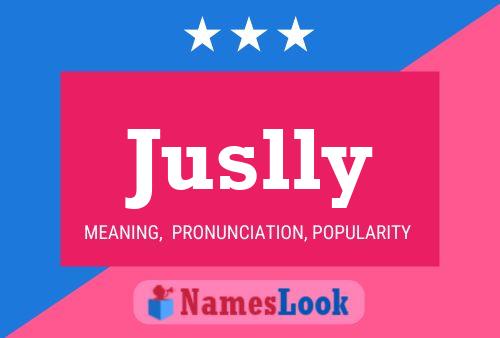 Juslly Name Poster