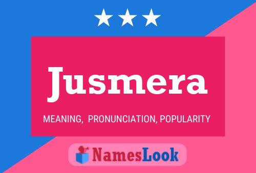 Jusmera Name Poster