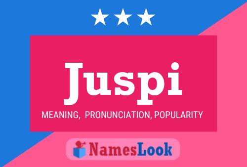 Juspi Name Poster