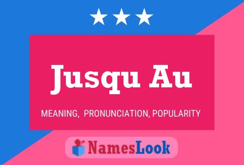 Jusqu Au Name Poster