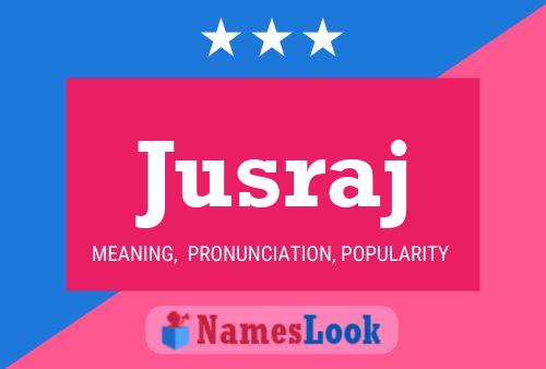 Jusraj Name Poster