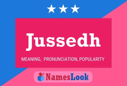 Jussedh Name Poster