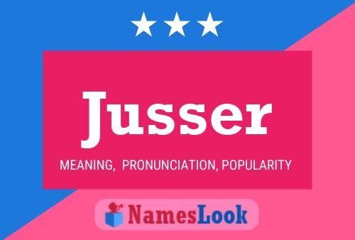 Jusser Name Poster