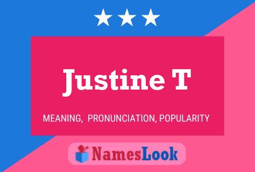 Justine T Name Poster