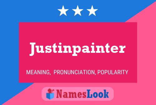 Justinpainter Name Poster