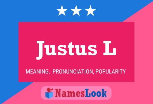 Justus L Name Poster