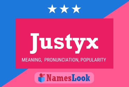 Justyx Name Poster