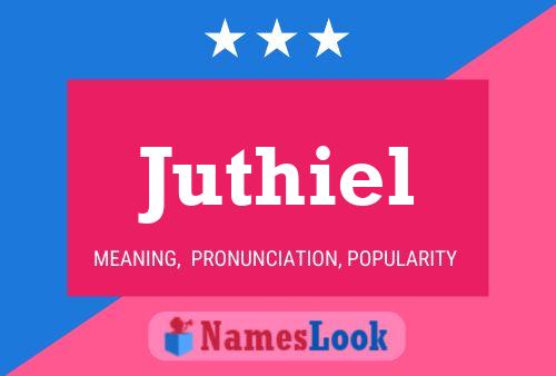 Juthiel Name Poster