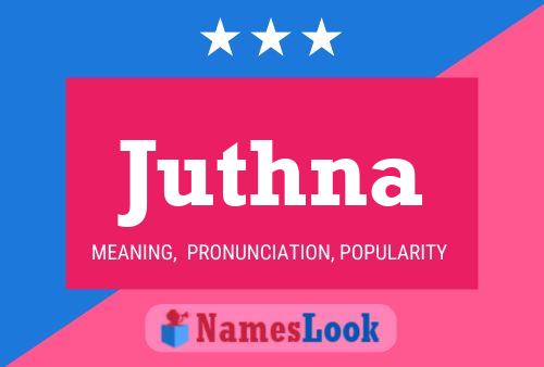 Juthna Name Poster