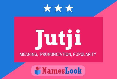 Jutji Name Poster