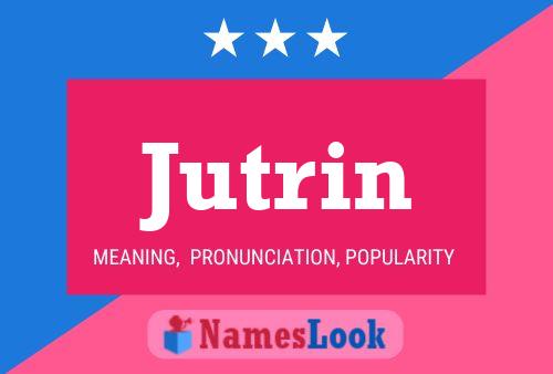 Jutrin Name Poster