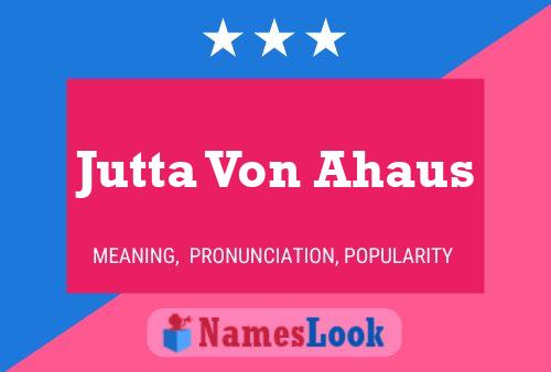 Jutta Von Ahaus Name Poster