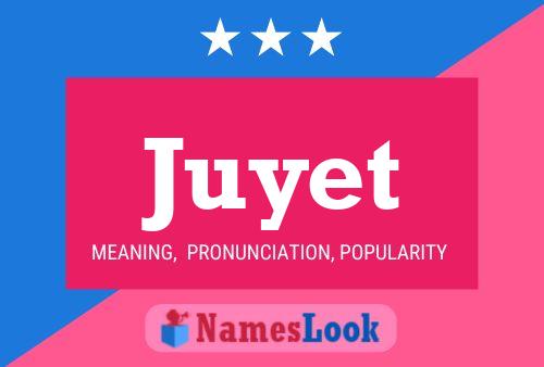 Juyet Name Poster