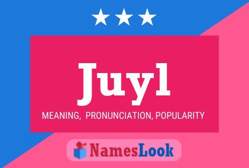 Juyl Name Poster