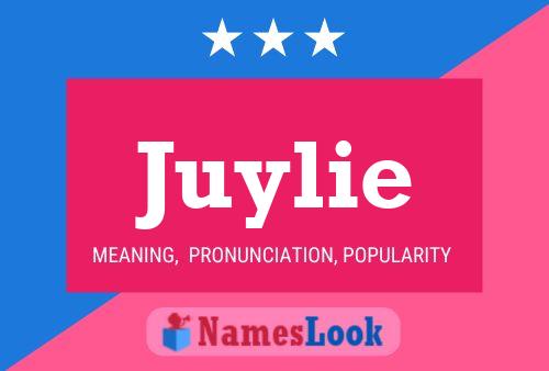 Juylie Name Poster