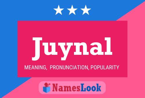 Juynal Name Poster