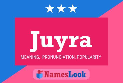 Juyra Name Poster