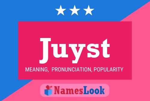 Juyst Name Poster